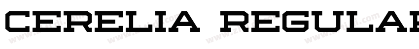CERELIA Regular字体转换 CERELIA Regular字体转换